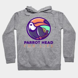 Parrot Head For Life Hoodie